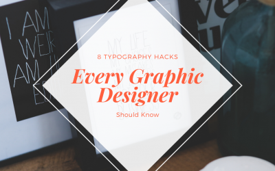 Typography Hacks Every Graphic Designer Should Know